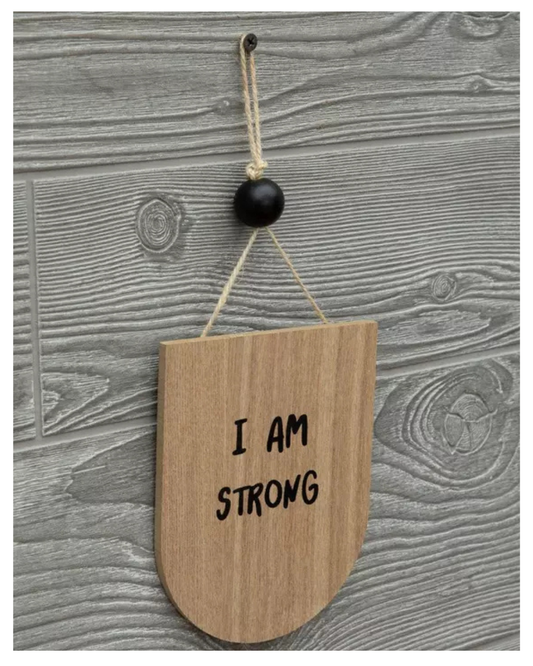 I Am Strong Wood